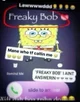 Freak Bob