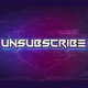 Unsubscribe Podcast