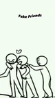 Fake freinds