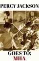 Percy Jackson x MHA 
