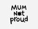 Unproud Mom