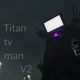 Titan tv man