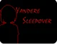 Yandre Sleepover 