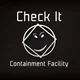 Check it Containment