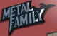 Metal Family