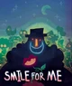 Smile For Me