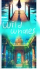 Wild whales RP
