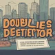 Doubles detector