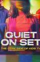 Quiet On Set