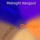midnight hangout