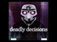 Deadly decisions