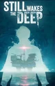 Still Wakes the Deep