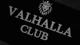 Valhalla club