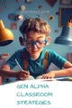 Gen alpha classroom