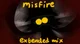 Misfire -Oneshot-