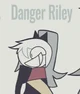 01 - DANGER Riley