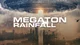 Megaton Rainfall