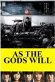 As The Gods Will