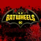 Batwheels Exp RP