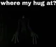 Monster hug