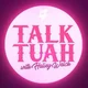 Talk Tuah