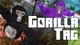 Gorilla tag