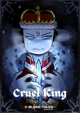 Cruel King