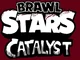 Brawl Stars Catalyst
