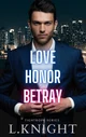 Love honor betray 