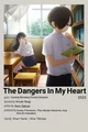 dangers in my heart