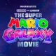 Mario Galaxy Movie