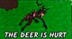 The deer is hurt