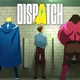 Dispatch