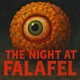 Ze night at falafels