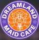 Dreamland maid cafe2