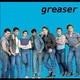 The greasers