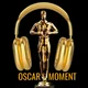 Oscar Moment Podcast