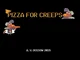 Pizza for creeps RPG