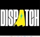 Dispatch