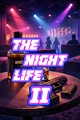 The Night Life II