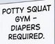 Potty Squat Gym 