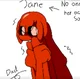 Jane