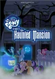 Mlp haunted mansion