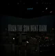 The sun got dark