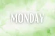Monday