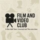 Film and Video Club