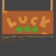 Luck