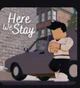 Here We Stay-Roblox