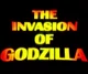invasion of Godzilla