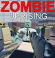 -Zombie Uprising-